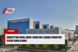 Danıştay'dan Tarihi Güvence: Kapatılan Askeri Okulda Okumak Polisliğe Engel Değil!