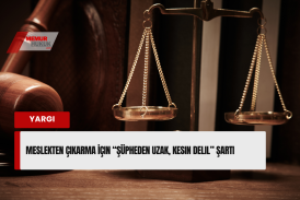 Danıştay'dan Kamu Personeli İçin Emsal Karar: Disiplin Cezasında 'Şüpheden Uzak Kesin Delil' Şartı