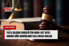 Fazla Çalışma Karşılığı İzin Hakkı: 657 Sayılı Kanuna Göre Memurların Fazla Mesai Hakları