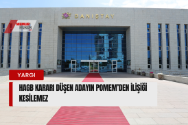 HAGB Kararı Düşen Adayın POMEM’den İlişiği Kesilemez: Danıştay'dan Emsal Karar ve Hukukun Zaferi!
