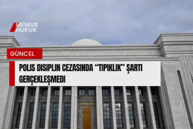 Polis Disiplin Cezasında “Tipiklik” Şartı Gerçekleşmedi
