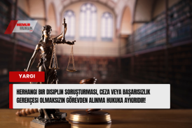 Danıştay’dan Emsal Karar: Keyfi Görevden Almaya “Dur” Dedi