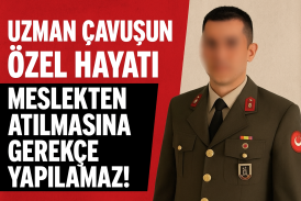 Mahkeme’den Haklı Karar: Uzman Çavuşun Özel Hayatı Meslekten Atılmasına Gerekçe Yapılamaz!