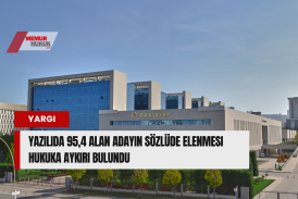 Yazılıda 95,4 Alan Adayın Sözlüde Elenmesi Hukuka Aykırı Bulundu