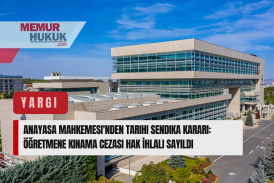 Anayasa Mahkemesi'nden Tarihi Sendika Kararı: Öğretmene Kınama Cezası Hak İhlali Sayıldı