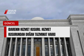 İdarenin Kusuru Can Yakarsa: Vatandaşın Zararını Devlet Ödeyecek!